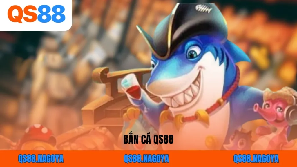 Bắn cá chuyên mục giải trí được nhiều hội viên yêu thích tại QS88