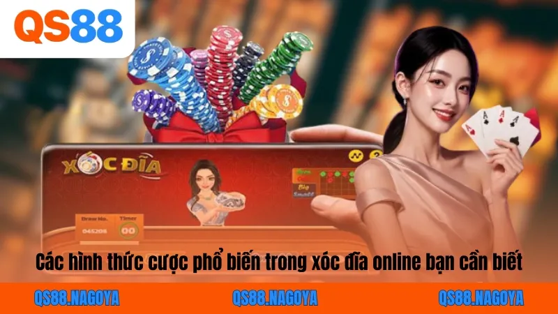 Các hình thức cược phổ biến trong xóc đĩa online bạn cần biết