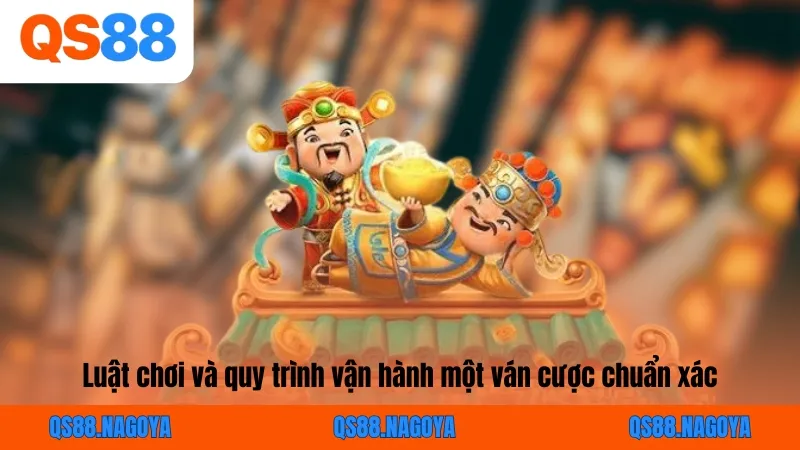Luật chơi và quy trình vận hành một ván cược chuẩn xác