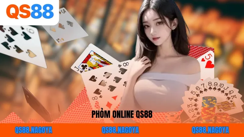 Phỏm Online QS88 - Game Đỏ Đen Thú Vị, Chơi Là Mê