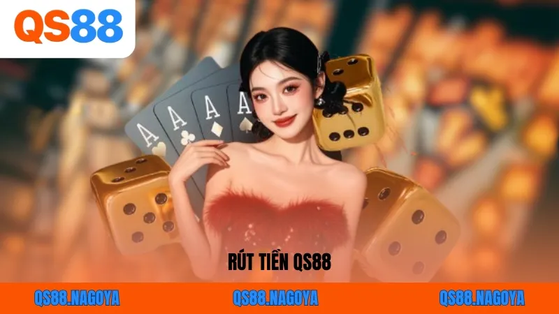 Rút Tiền QS88 - Quy Trình Giao Dịch Nhanh Cho Thành Viên