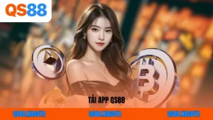 Tải App QS88 - Thế Giới Giải Trí Tiện Lợi Và Độc Đáo